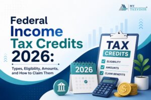 Read more about the article Federal Income Tax Credits 2026: Types, Eligibility, Amounts, and How to Claim Them
